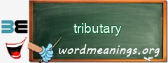 WordMeaning blackboard for tributary